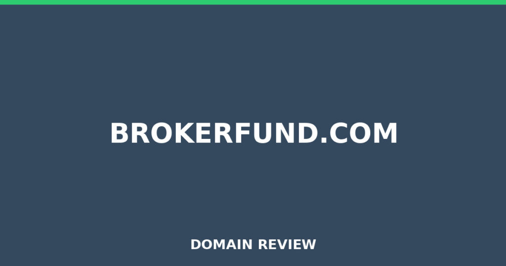 BROKERFUND.COM review 2026 - Domain review placeholder image for brokerfund.com