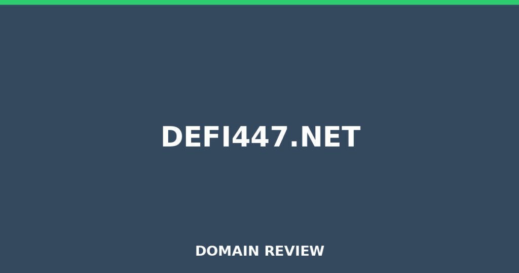 DEFI447.NET review 2026 - Domain review placeholder image for defi447.net