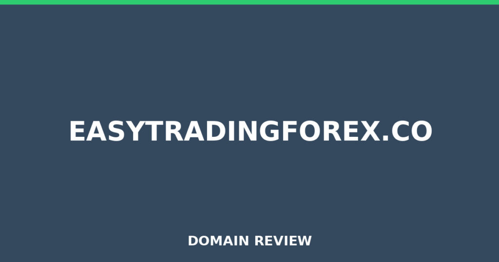 EASYTRADINGFOREX.CO review 2026 - Domain review placeholder image for easytradingforex.co