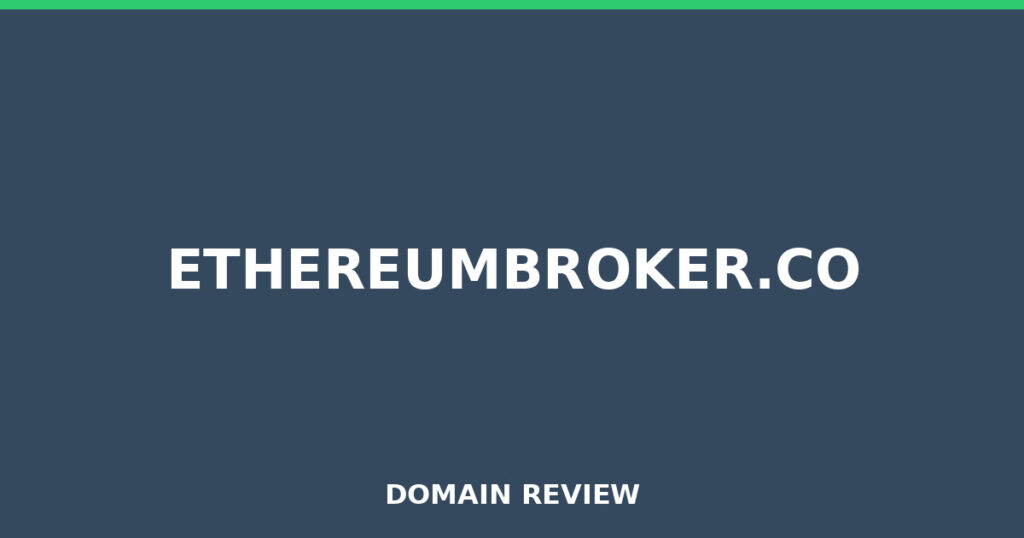 ETHEREUMBROKER.CO review 2026 - Domain review placeholder image for ethereumbroker.co
