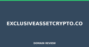 exclusiveassetcrypto.co 2026 Review – Legitimacy Check