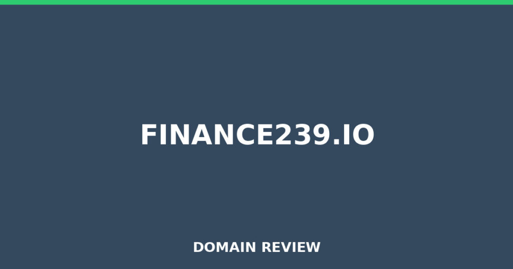FINANCE239.IO review 2026 - Domain review placeholder image for finance239.io