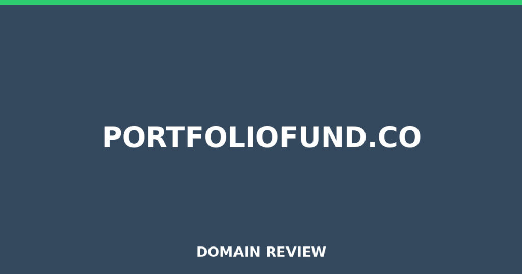 PORTFOLIOFUND.CO review 2026 - Domain review placeholder image for portfoliofund.co