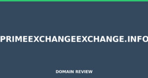 primeexchangeexchange.info Review 2026 – Detailed Analysis