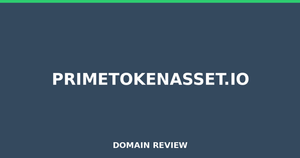 PRIMETOKENASSET.IO review 2026 - Domain review placeholder image for primetokenasset.io