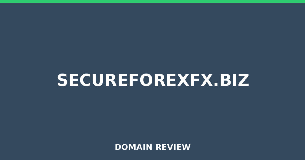 SECUREFOREXFX.BIZ review 2026 - Domain review placeholder image for secureforexfx.biz