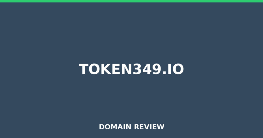 TOKEN349.IO review 2026 - Domain review placeholder image for token349.io