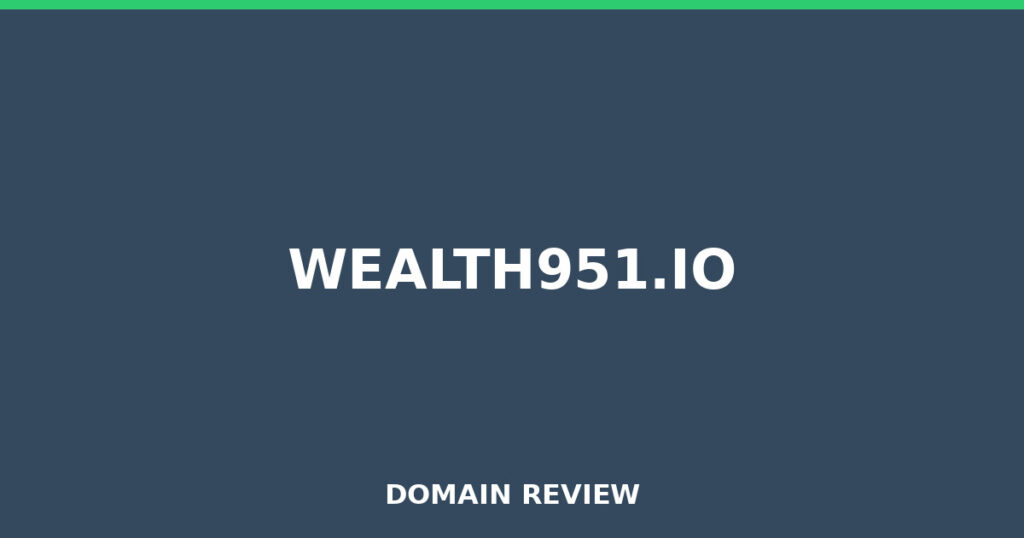 WEALTH951.IO review 2026 - Domain review placeholder image for wealth951.io